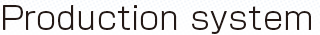 Production system